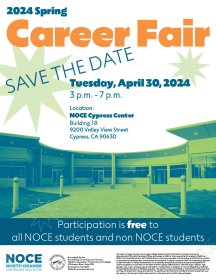 2024 Spring Career Fair Tuesday April 30, 2024 3-7 p.m. NOCE Cypress Center